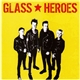 Glass Heroes - Glass Heroes