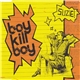 Boy Kill Boy - Suzie