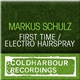 Markus Schulz - First Time / Electro Hairspray