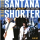 Carlos Santana & Wayne Shorter Band - Live At The 1988 Montreux Jazz Festival