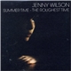 Jenny Wilson - Summer Time - The Roughest Time