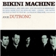 Bikini Machine - Bikini Machine Joue Dutronc